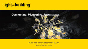 Light + Building 2020: fiera rinviata a settembre, ma il nostro impegno continua