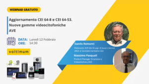 Webinar Aggiornamento CEI 64-8 e CEI 64-53. Nuove gamme videocitofoniche AVE